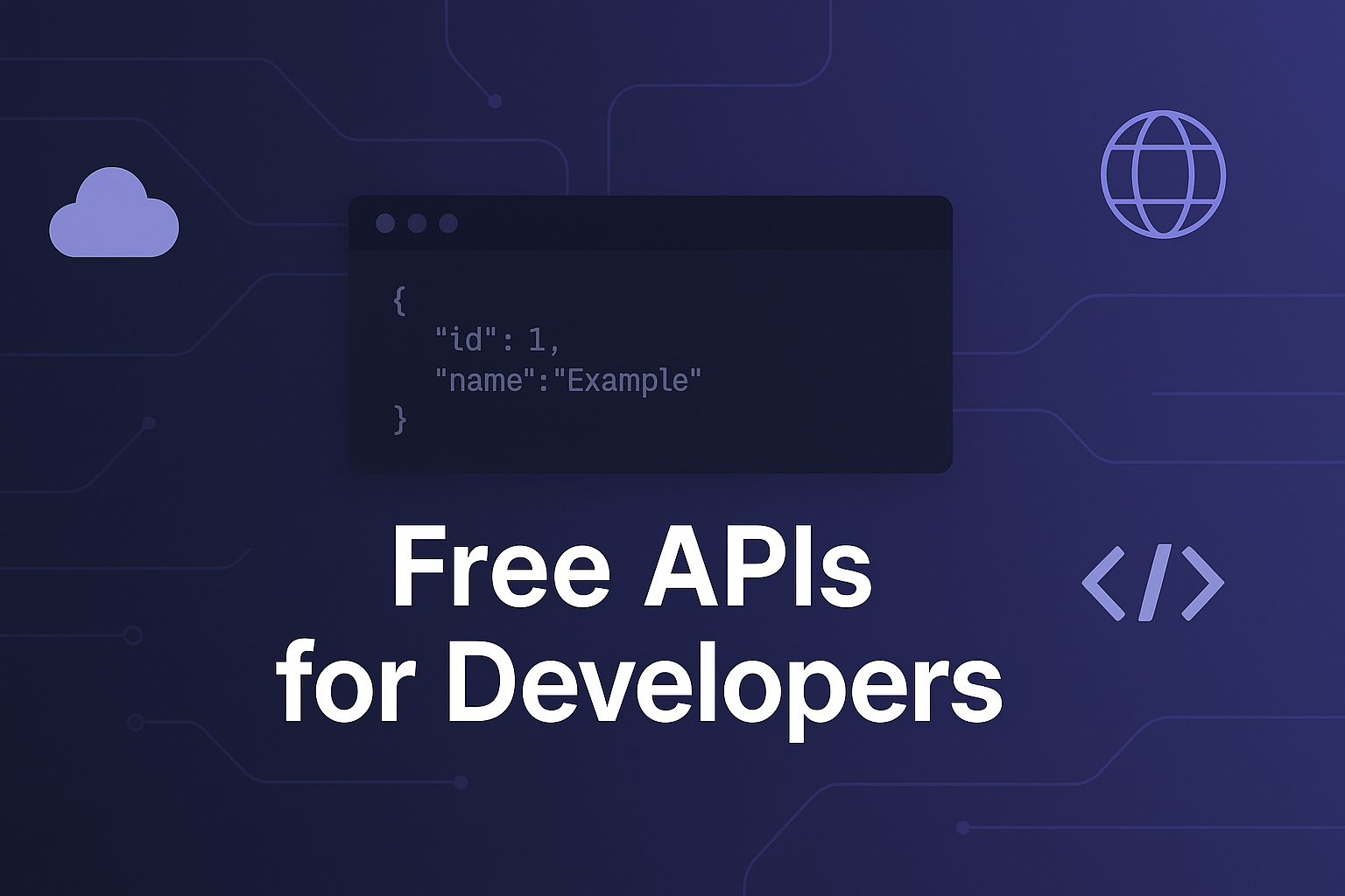 25+ Free APIs Developers Can Use Today